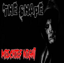 The Shape (FRA-1) : Mischief Night The Shape (FRA-1) : Mischief Night